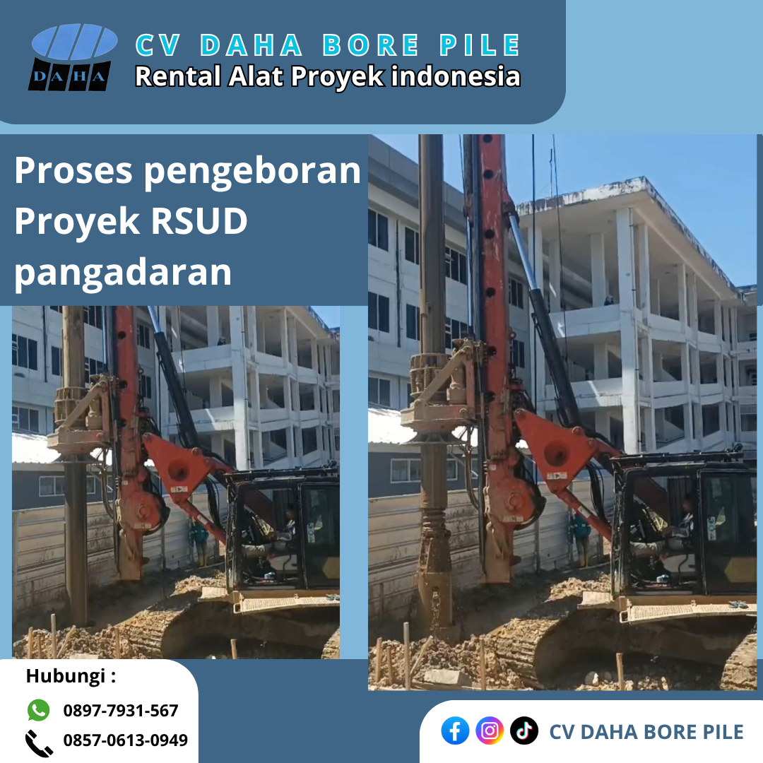 PROYEK BORE PILE RSUD PANGANDARAN CV DAHA BORE PILE